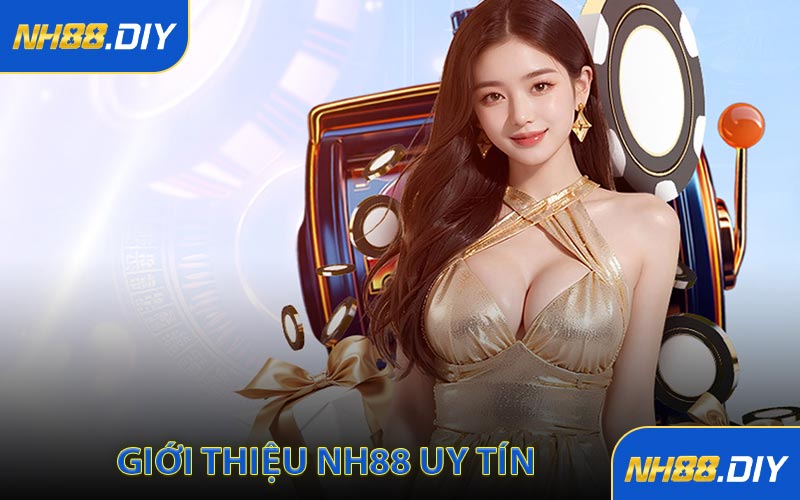 Giới Thiệu NH88 - Nhà Cái Cá Cược Uy Tín Hàng Đầu Việt Nam