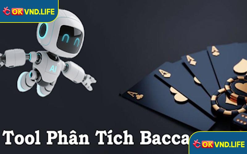 Tool Baccarat mang tới vô vàn công dụng đỉnh chóp